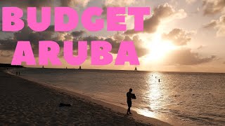 Aruba On a Budget [upl. by Ashlen841]