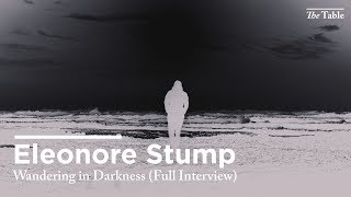 Wandering in Darkness Eleonore Stump Full Interview [upl. by Asyle]