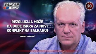 INTERVJU Branko Pavlović  Rezolucija može da bude iskra za novi konflikt na Balkanu 2452024 [upl. by Towrey]