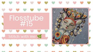 Flosstube 15  Stitch with Me crossstitch flosstube xstitch crossstitchers crossstitching [upl. by Enyar]