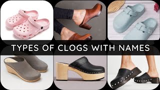 Different Types of Clogs with Names [upl. by Tiertza]