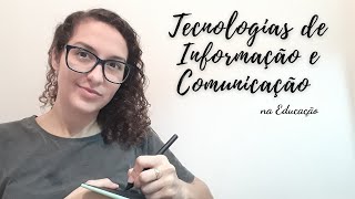 TICs Tecnologias de Informação e Comunição na Educação  Pedagoga Concurseira [upl. by Akeinahs]