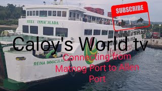 Travellers from Matnog Sorsogon Port going to Allen Port [upl. by Martijn]