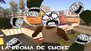 Gta San Andreas Loquendo  La Broma De Smoke [upl. by Notslar]