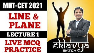 Line amp Plane MHTCET Lecture 1  Eklavya Batch for MHTCET 2021  Dinesh Sir [upl. by Mendie]