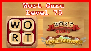 Wort Guru  Level 75  Lösung Solution Walkthrough [upl. by Cofsky633]