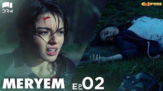 MERYEM  Episode 02  Turkish Drama  Furkan Andıç Ayça Ayşin  Urdu Dubbing  RO1Y [upl. by Nauqel]