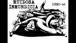 Ruidosa Inmundicia  Demo Tape 04  y vuelvo a odiar [upl. by Hosea]