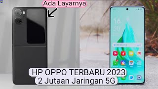 7 HP OPPO TERBARU RESMI Di AWAL TAHUN 2023 [upl. by Latsyrcal]