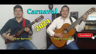 QUE BONITO ES CARNAVAL  Klever Berrones ft Renato Guaman  CARNAVAL de GUARANDA 2024 [upl. by Anyela]