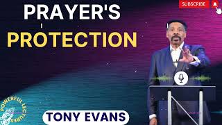 Tony Evans Sermon 2024  PrayerS Protection [upl. by Harutek]