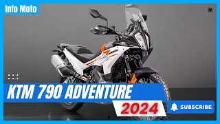 KTM 790 ADVENTURE NEW MODEL WITH UPGRADES AND REFINEMENTS  2024 KTM 790 ADVENTURE [upl. by Ennaesor]