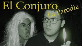 EL CONJURO LA PARODIA [upl. by Emixam]