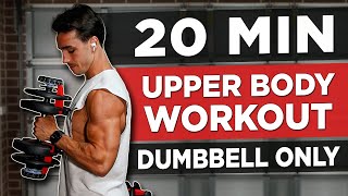 20 MIN UPPER BODY WORKOUT DUMBBELLS ONLY [upl. by Afra]