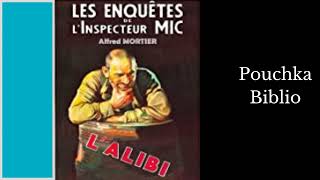 Livre Audio Inspecteur MIC LAlibi  ALFRED MORTIER [upl. by Irina207]