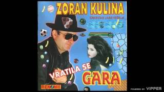 Zoran Zoka Kulina  Vratila se Gara Audio 1998 [upl. by Mattox483]