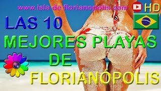 Las mejores playas de Florianópolis Brasil 👀 Turismo Guia Floripa 😎 Imperdibles Verano 2018 [upl. by Petronia]