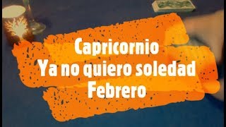 Capricornio FEBRERO Solteros y Parejas Amor y más [upl. by Eerolam625]