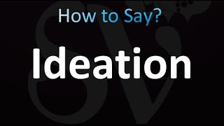 How to Pronounce Ideation Correctly [upl. by Paris]