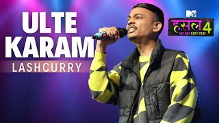 Ulte Karam  Lashcurry  MTV Hustle 4 [upl. by Raphaela]