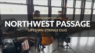 Northwest Passage by Stan Rogers  Uptown Strings Toronto String Duo [upl. by Shela]