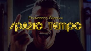 SPAZIO TEMPO  Francesco Gabbani Lyrics  Testo 🎶 [upl. by Elwin]