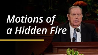 Motions of a Hidden Fire  Jeffrey R Holland  April 2024 General Conference [upl. by Llednew759]