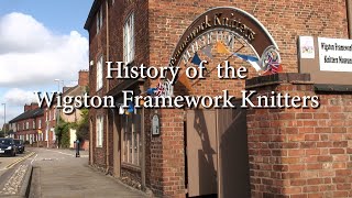 History of the Wigston Framework Knitters [upl. by Ihskaneem]