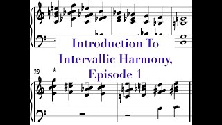 Introduction To Intervallic Harmony Episode 1 4ths and 5ths [upl. by Abeu913]