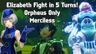 The Orpheus only run got even better Elizabeth 5 Turn Kill  Persona 3 Reload [upl. by Idette]