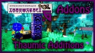 THAUMIC ADDITIONS GUÍA  THAUMCRAFT 6 ADDONS  ESPAÑOL Beethsergio [upl. by Jarvis148]