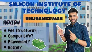 Silicon Institute of Technology Bhubaneswar College Review  Fee Structure  Placements  Admission [upl. by Aivul]