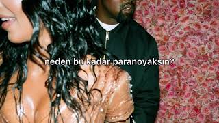 kanye west paranoid türkçe çeviri [upl. by Eichman]