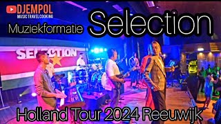 Muziekformatie SELECTION Holland Tour 2024 Reeuwijk [upl. by Htebasil163]