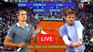 Alexander Zverev Vs David Goffin LIVE Score UPDATE Today Tennis 2024 ATP French Open 132Finals [upl. by Rodavlas]