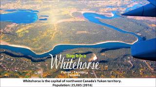 Best of Whitehorse Yukon Canada travel guide [upl. by Cormick]