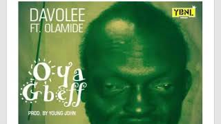 Davolee ft Olamide  Oya Gbeff Official Audio [upl. by Doloritas]