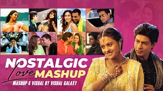 Nostalgic Love Mashup  Visual Galaxy  Shah Rukh Khan  Falak Tak  Bollywood Lofi Love Mashup 2023 [upl. by Karola71]