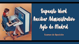 Examen WORD para oposición Ayto de Madrid Auxiliar Administrativo [upl. by Kannav]