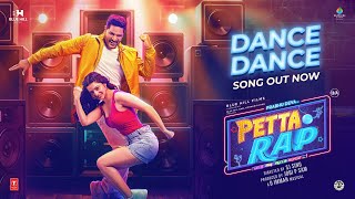 Dance Dance Video Song  Petta Rap  Prabhu Deva Vedhika  D Imman  SJ Sinu  Jobi P Sam [upl. by Kcirnek]