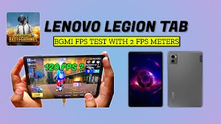 LENOVO LEGION TAB  BGMI Test With 2 FPS Meters  Inbuilt and External FPS MeterWhich is Accurate [upl. by Nilats645]