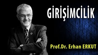 GİRİŞİMCİLİK  ERHAN ERKUT [upl. by Kifar743]