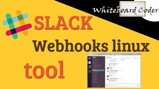 Slack Webhooks linux tool [upl. by Perni]