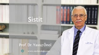 Sistit Nedir Sistit ve Kronik Sistit Tedavisi İnterstisyel Sistit  Prof Dr Yavuz Önol [upl. by Inaffyt112]