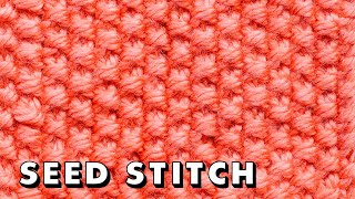 How to knit SEED STITCH the EASY WAY flat and in the round [upl. by Hendon782]