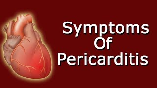 What Are The Signs And Symptoms Of Pericarditis [upl. by Leasim]