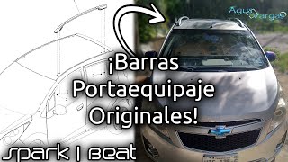 COMO INSTALAR BARRAS PORTAEQUIPAJE ORIGINALES EN CHEVROLET SPARKBEAT CORRECTAMENTE  Agus Vargas [upl. by Irafat]