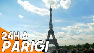 24h A PARIGI  Cosa vedere in una sola giornata TOUR [upl. by Nalniuq]