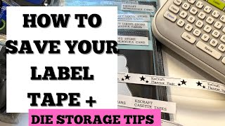 DIE Storage TIPS  How to SAVE LABEL TAPE with Brother Ptouch [upl. by Ahsikyw]