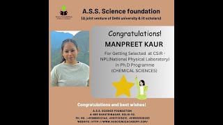 ASS SCIENCE FOUNDATION SUCCESS STORY FEB 2024 MANPREET KAUR NET JRF amp PhD NPL DELHI [upl. by Sadonia]